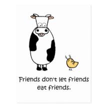 Friends Don't Let Friends Eat Friends Post Card