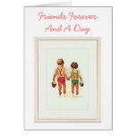 Friends Forever and A Day Note Card