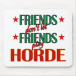 Friends Horde Mousepad