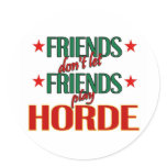 Friends Horde Sticker