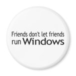 Friends Run Windows Fridge Magnets