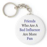 Friends Who Are A Bad Influence Are More Fun
