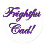 Frightful Cad! Stickers