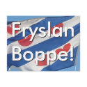 Frisian Flag & Text Fryslan Boppe! Post Card postcards