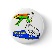 Frog Choking Bird Never Ever Give Up Button