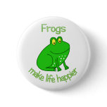 Frogs Make Life Happier buttons