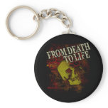 From Death to Life Keychains