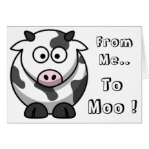 From Me.. To Moo! Note Card