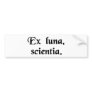 From the moon, knowledge. bumper stickers