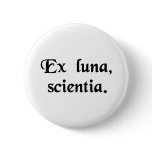 From the moon, knowledge. button