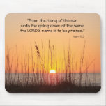 "From the rising of the sun unto the g... Mouse Mats