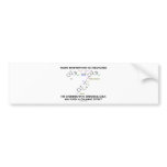 From Tryptophan To Serotonin (Chemistry Humor) Bumper Stickers