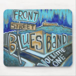 Front Street Blues Band, Mousepad