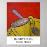 Frothy Coffee posters