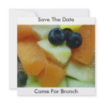 Fruit Salad, Save The Date, Come For Brunch