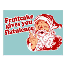Fruitcake Gives You Flatulence Post Cards