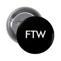 FTW PINBACK BUTTONS