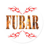 FUBAR ROUND STICKER