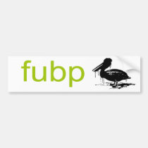 FUBP bumper stickers