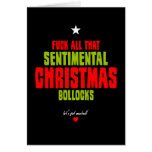 Fuck All That Sentimental Christmas Bollocks cards