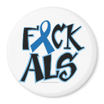 Fuck ALS Magnets