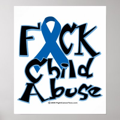 Fuck Child Abuse Poster by fightcancertees
