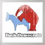 Fuck Democrats Faded.png Poster