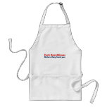 Fuck Republicans before they fuck you Aprons