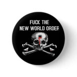 FUCK THE NEW WORLD ORDER BOTÓN