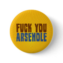 Fuck You Arsehole