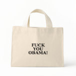 Fuck you Obama! Tote Bag
