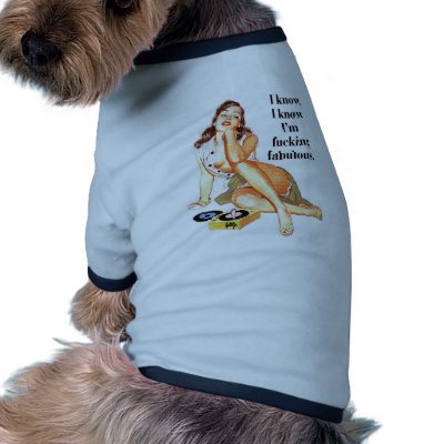 Fucking Fabulous Dog Clothes by PreciousDesigns