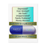 Fukitol, job sucks, over worked, no worries, postcards
