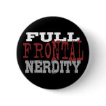 Full Frontal Nerdity Button