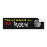 full_moon_02_2000, Werewolf onboard,  do , MOON... Bumper Stickers