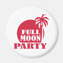 Full Moon Party Magnets