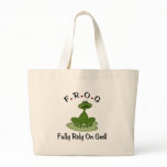 Fully Rely on God Tote Bags