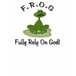 Fully Rely on God t-shirts