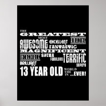 Fun 13th Birthday Party Greatest Thirteen Year Old Print