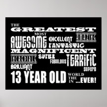 Fun 13th Birthday Party Greatest Thirteen Year Old Print