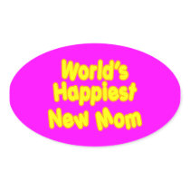 Fun Baby Showers New Moms  Worlds Happiest New Mum Sticker