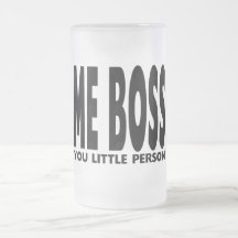 Fun Gifts for Bosses : Me Boss You Little Person Mugs