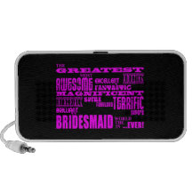 Fun Gifts for Bridesmaids : Greatest Bridesmaid Mp3 Speaker