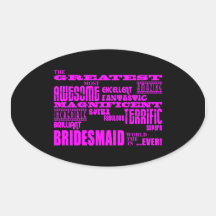 Fun Gifts for Bridesmaids : Greatest Bridesmaid Sticker