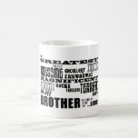 Fun Gifts for Brothers : Greatest Brother Mugs