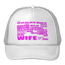 Fun Gifts for Wives : Greatest Wife Trucker Hat
