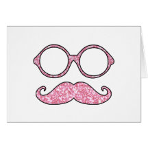 FUN MUSTACHE AND GLASSES, PRINTED PINK GLITTER GREETING CARDS