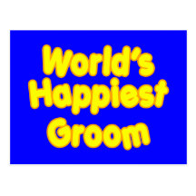Fun Weddings & Happy Grooms  Worlds Happiest Groom Postcard
