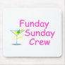 Funday Sunday Crew Pink Mousepads