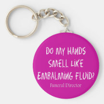 Funeral Director/Mortician Funny Gifts Key Chain